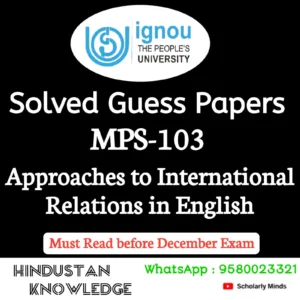 MPS 103 : Approaches to International Relations in English Solved Guess Paper December 2026 Exam