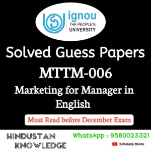 MTTM 006 : Marketing for Managers in English Solved Guess Paper December 2026 Exam