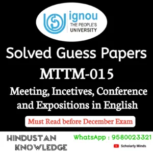 MTTM 015 : Meeting, Incentives, Conferences and Expositions in English Solved Guess Paper December 2026 Exam