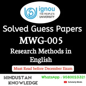 MWG 005 : Research Methods in English Solved Guess Paper December 2026 Exam
