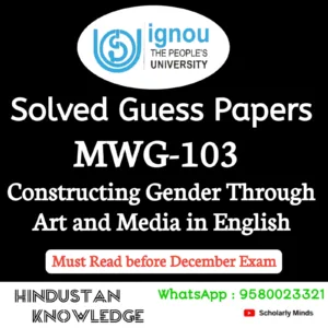 MWG 103 : Constructing Gender Through Arts and Media in English Solved Guess Paper December 2026 Exam