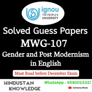 MWG 107 : Gender and Postmodernism in English Solved Guess Paper December 2026 Exam